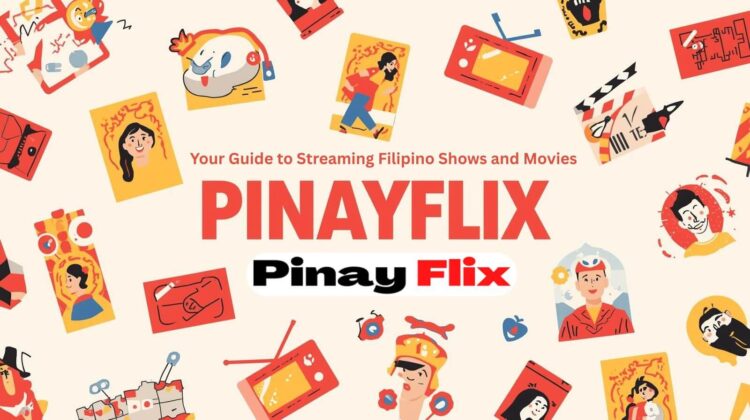 Pinayflix: Your Guide to Streaming Filipino Shows and Movies
