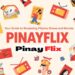 Pinayflix: Your Guide to Streaming Filipino Shows and Movies