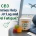 Can CBD Gummies Help with Jet Lag and Travel Fatigue?